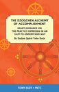 The Dzogchen Alchemy of Accomplishment: Heart Guidance on the Practice Expressed in an Easy-To-Understand Way - Paperback