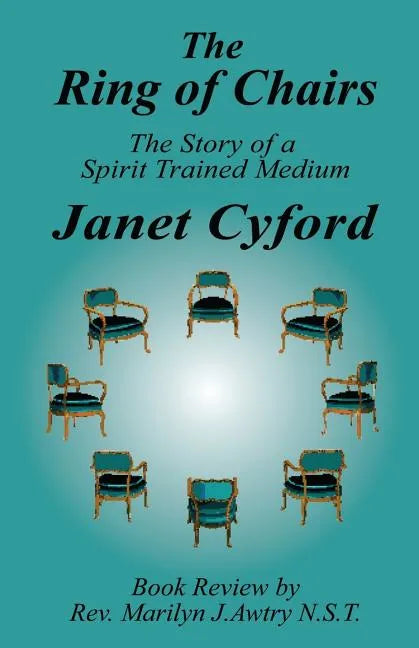 The Ring of Chairs: The Story of a Spirit Trained Medium - Paperback
