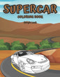 Supercar Coloring Book: Car Coloring Book For Kids Luxury Cars - Paperback