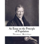 An Essay on the Principle of Population: The Future Improvement of Society - Paperback