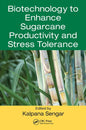 Biotechnology to Enhance Sugarcane Productivity and Stress Tolerance - Paperback