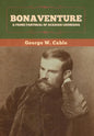 Bonaventure: A Prose Pastoral of Acadian Louisiana - Hardcover