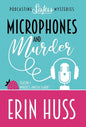 Microphones and Murder - Hardcover
