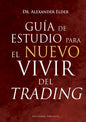 Guía de Estudio Para El Nuevo Vivir del Trading - Hardcover