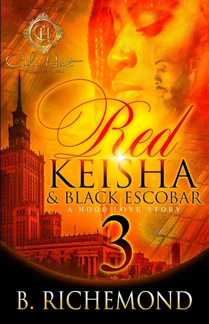 Red Keisha & Black Escobar 3: A Hood Love Story: The Finale - Paperback