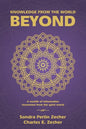 Knowledge from the World Beyond: A Wealth of Information Channeled from the Spirit World - Paperback