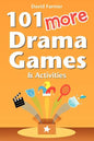 101 More Drama Games and Activities - Paperback