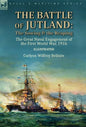 The Battle of Jutland: the Sowing & the Reaping--The Great Naval Engagement of the First World War,1916 - Hardcover