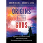 Origins of the Gods: Qesem Cave, Skinwalkers, and Contact with Transdimensional Intelligences - Paperback