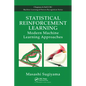 Statistical Reinforcement Learning: Modern Machine Learning Approaches - Paperback