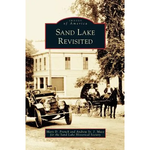 Sand Lake Revisited - Hardcover
