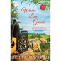 Where Love Grows - Paperback