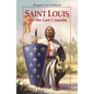 Saint Louis and the Last Crusade - Paperback