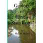 Geology of Illinois State Parks: A guide to the physical side of 28 must-see wonders of Illinois - Paperback