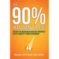 The 90% Advantage: How to Elevate Good People Into Great Performers - Hardcover
