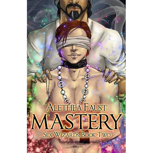 Mastery: Sex Wizards, Book 2 - Paperback
