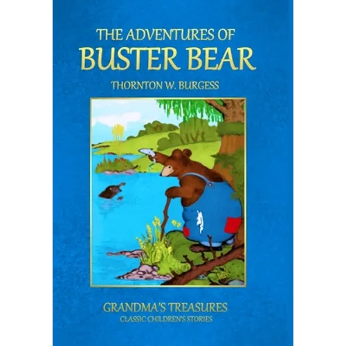 The Adventures of Buster Bear - Hardcover