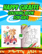 Happy Giraffe Coloring Book for kids: Cute Giraffes Play for Children Ages 3 to 10 - Coloring and Activity Book - Paperback