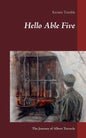 Hello Able Five: The Journey of Albert Torreele - Paperback