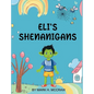 Eli's Shenanigans - Hardcover