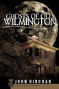 Ghosts of Wilmington - Paperback