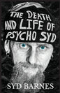 The Death and Life of Psycho Syd: Part One Foxtrot uniform Charlie Kilo - Paperback