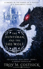 The Huntsman and the She-Wolf - Paperback