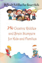 Difficult Riddles For Smart Kids: 250 Creative Riddles and Brain Stumpers for Kids and Families - Paperback