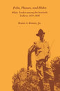 Pelts, Plumes and Hides: White Traders Among the Seminole Indians, 1870-1930 - Paperback