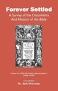 Forever Settled, a Survey of the Documents and History of the Bible - Paperback