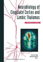 Neurobiology of Cingulate Cortex and Limbic Thalamus: A Comprehensive Handbook - Paperback