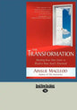 The Transformation: Healing Your Past Lives to Realize Your Soul's Potential (Large Print 16pt) - Paperback