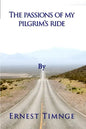 The Passions of My Pilgrim's Ride - Paperback