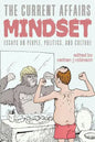The Current Affairs Mindset: Essays on People, Politics, and Culture - Paperback