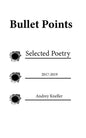 Bullet Points: Selected Poetry - Paperback