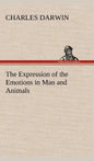The Expression of the Emotions in Man and Animals - Hardcover