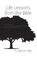 Life Lessons from the Bible Vol. II: The Message of the Tree - Paperback