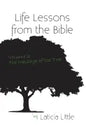 Life Lessons from the Bible Vol. II: The Message of the Tree - Paperback