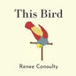 This Bird: A Rhyming Picture Book for 3-7 Year Olds - Paperback