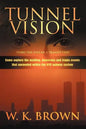 Tunnel Vision: (Thru the Eyes of a Transit Cop) - Paperback