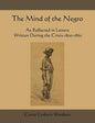 The Mind of the Negro as Reflected in Letters Written During the Crisis 1800-1860 - Paperback