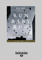 Run Baby Run (Large Print 16pt) - Paperback