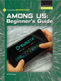 Among Us: Beginner's Guide - Library Binding