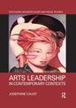 Arts Leadership in Contemporary Contexts - Paperback