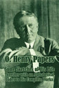 O. Henry Papers: Some Sketches of His Life Together with an Alphabetical Index to His Complete Works - Paperback