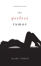 The Perfect Rumor (A Jessie Hunt Psychological Suspense Thriller-Book Nineteen) - Hardcover