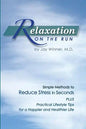 Relaxation on the Run: Simple Methods to Reduce Stress in Seconds Plus Practical Lifestyle Tips for a Happier and Healthier Life - Paperback