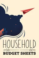 Household Budget Sheets: Weekly or Monthly Financial Budget Sheets - Paperback