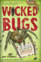Wicked Bugs (Young Readers Edition): The Meanest, Deadliest, Grossest Bugs on Earth - Paperback