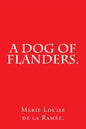 A Dog of Flanders. - Paperback